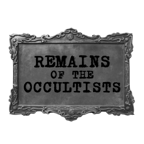 Remains of the Occultists